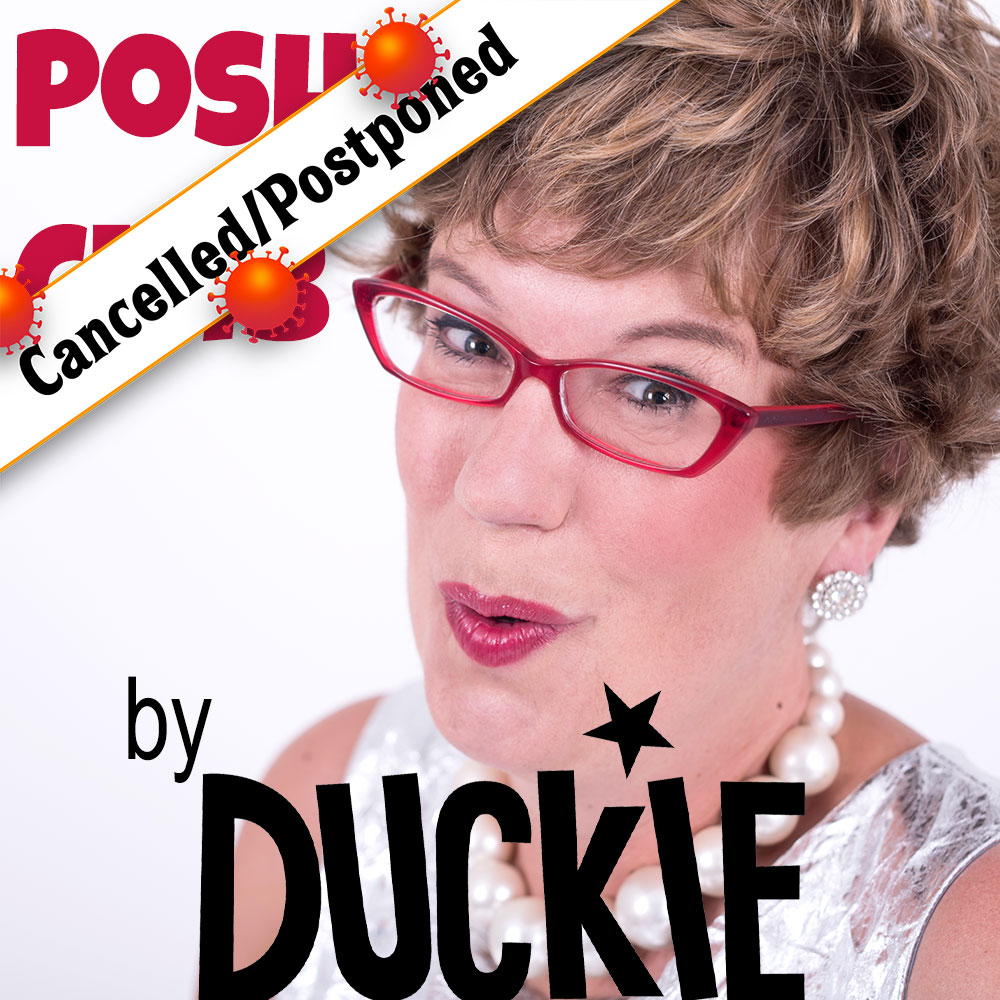 Posh Club by Duckie! CANCELLED/POSTPONED (due to Corona)