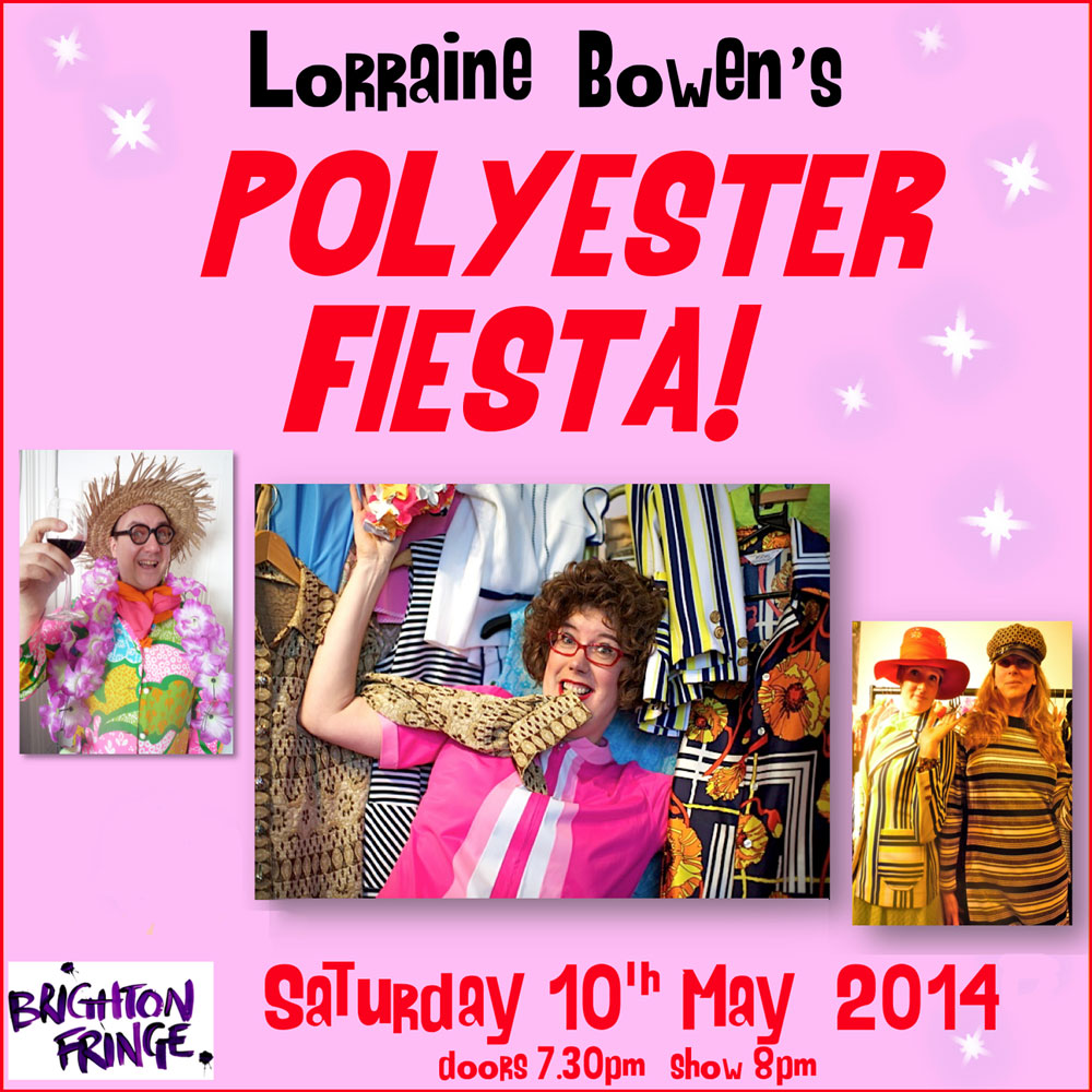 Lorraine Bowen’s Polyester Fiesta!