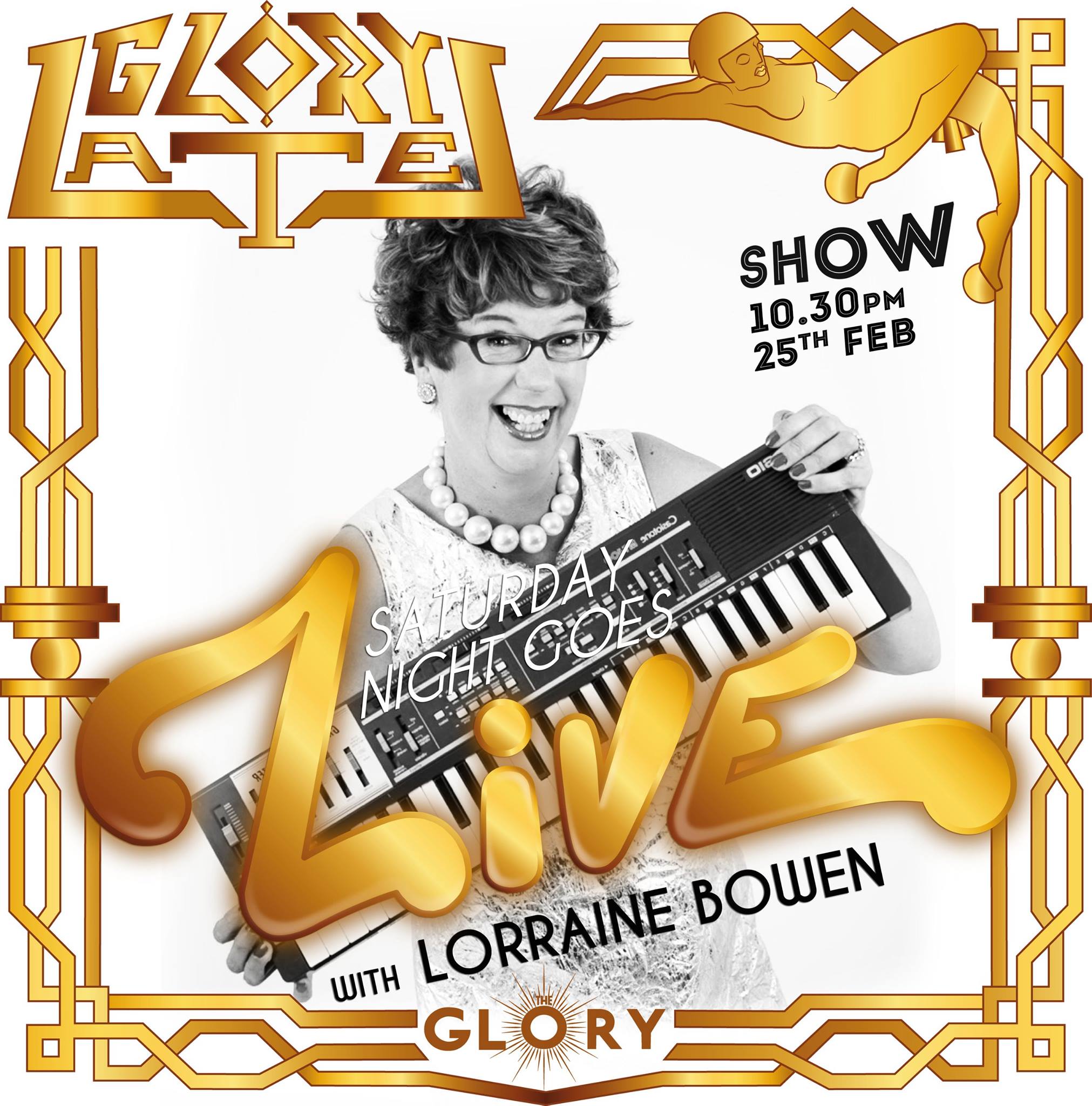 Glory Lates presents Lorraine Bowen… full live show!